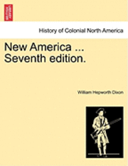 bokomslag New America ... Seventh Edition.