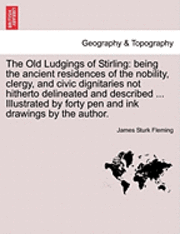 bokomslag The Old Ludgings of Stirling