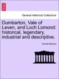bokomslag Dumbarton, Vale of Leven, and Loch Lomond