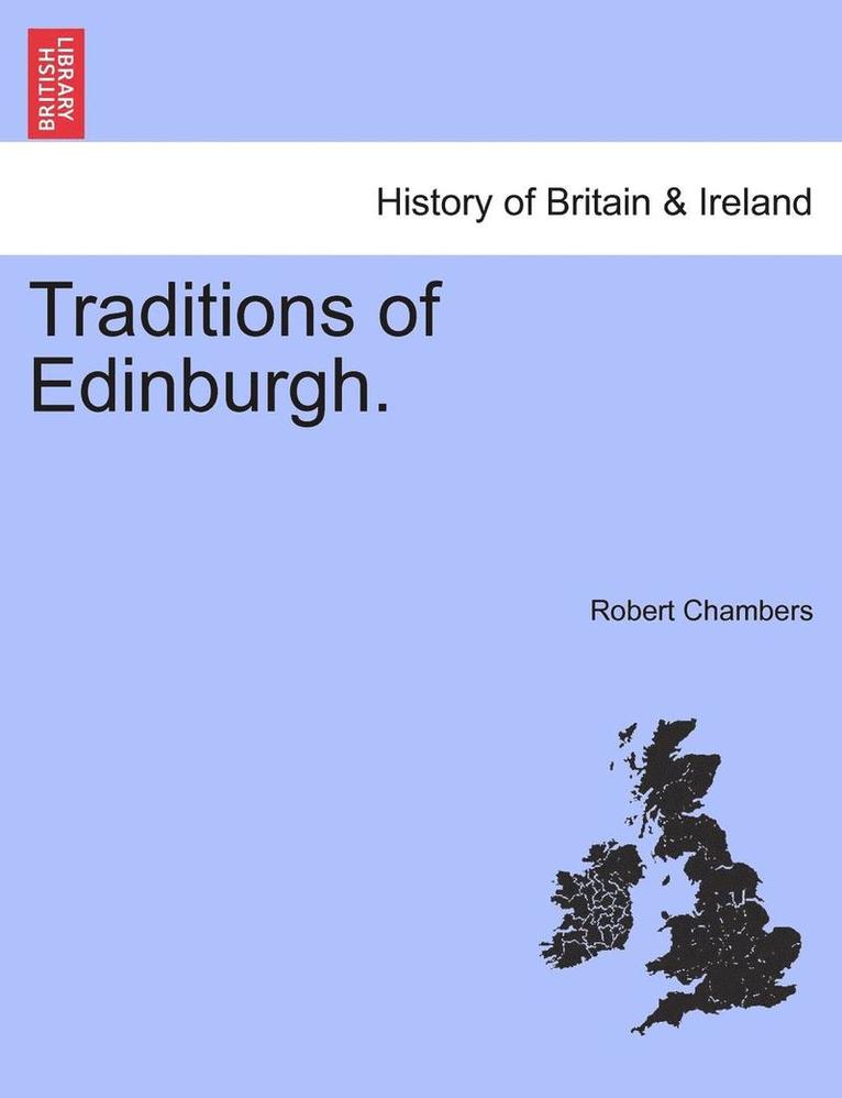 Traditions of Edinburgh. 1