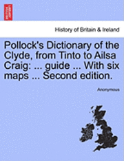 bokomslag Pollock's Dictionary of the Clyde, from Tinto to Ailsa Craig