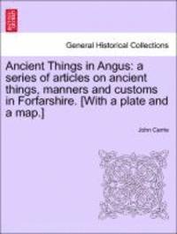 Ancient Things in Angus 1