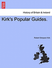 Kirk's Popular Guides. 1