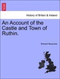 bokomslag Account of the Castle and Town of Ruthin.