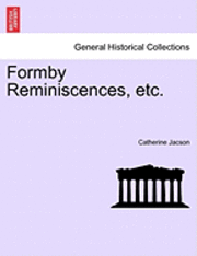 Formby Reminiscences, Etc. 1