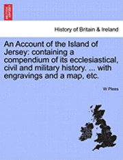 bokomslag An Account of the Island of Jersey