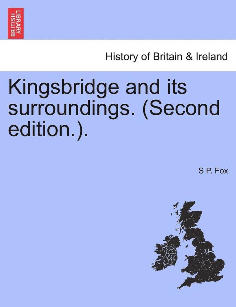 Kingsbridge and its surroundings. (Second edition.). 1