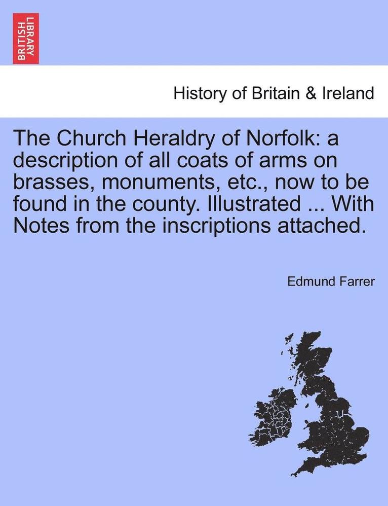 The Church Heraldry of Norfolk 1