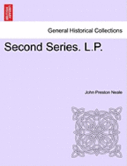 John Preston Neale - Second Series. L.P., Häftad