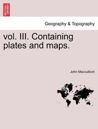 bokomslag vol. III. Containing plates and maps.