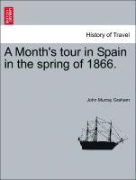 bokomslag A Month's Tour in Spain in the Spring of 1866.