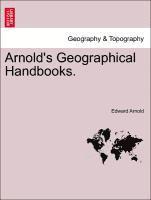 Edward Arnold - Arnold's Geographical Handbooks., Häftad