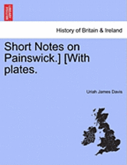 bokomslag Short Notes on Painswick.] [With Plates.
