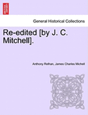 bokomslag Re-Edited [By J. C. Mitchell].