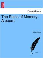 bokomslag The Pains of Memory. a Poem.