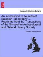 bokomslag Introduction to Sources of Salopian Topography ... Reprinted from the Transactions of the Shropshire Arch?ological and Natural History Society.