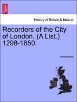 bokomslag Recorders of the City of London. (a List.) 1298-1850.