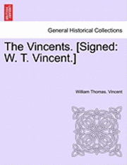 bokomslag The Vincents. [signed