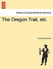 The Oregon Trail, Etc. 1