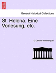 St. Helena. Eine Vorlesung, Etc. 1