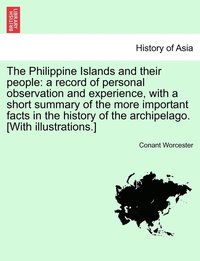 bokomslag The Philippine Islands and their people