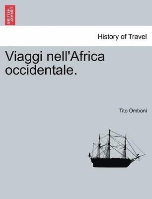 bokomslag Viaggi Nell'africa Occidentale.