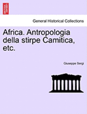 bokomslag Africa. Antropologia Della Stirpe Camitica, Etc.