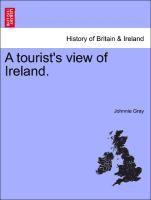 A Tourist's View of Ireland. 1