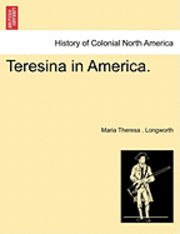 bokomslag Teresina in America.