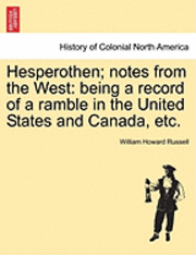 Hesperothen; Notes from the West 1