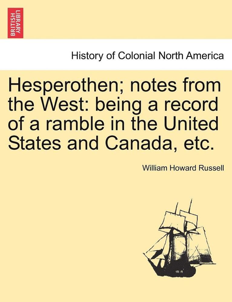 Hesperothen; Notes from the West 1