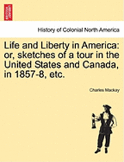 Life and Liberty in America 1