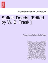 bokomslag Suffolk Deeds. [Edited by W. B. Trask.]LIBER IX