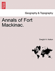 bokomslag Annals of Fort Mackinac.