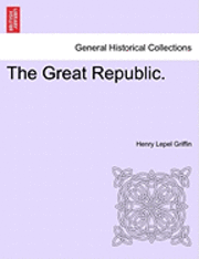 bokomslag The Great Republic.