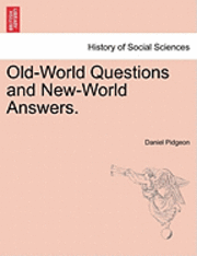 bokomslag Old-World Questions and New-World Answers.