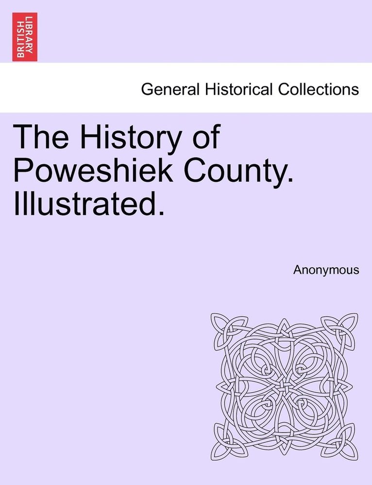 The History of Poweshiek County. Illustrated. 1