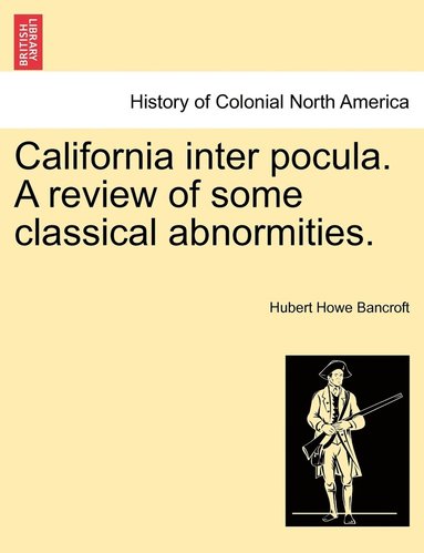 bokomslag California inter pocula. A review of some classical abnormities.