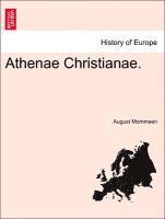 bokomslag Athenae Christianae.
