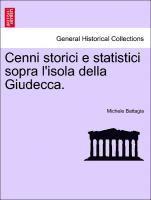 bokomslag Cenni Storici E Statistici Sopra l'Isola Della Giudecca.