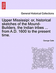 George Gale - Upper Mississipi, Häftad