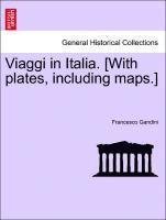bokomslag Viaggi in Italia. [With Plates, Including Maps.]
