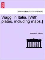 Francesco Gandini - Viaggi in Italia. [With Plates, Including Maps.], Häftad