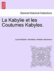 bokomslag La Kabylie et les Coutumes Kabyles. TOME II