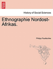 bokomslag Ethnographie Nordost-Afrikas.
