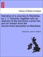 Narrative of a Journey to Manitoba, by J. Y. Schantz 1