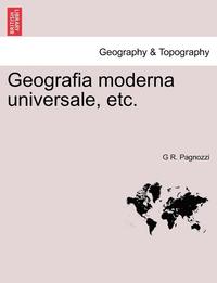 bokomslag Geografia Moderna Universale, Etc.