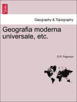 Geografia Moderna Universale, Etc.