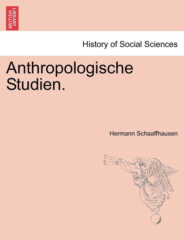 Anthropologische Studien. 1