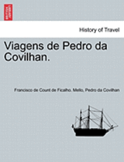 bokomslag Viagens de Pedro Da Covilhan.